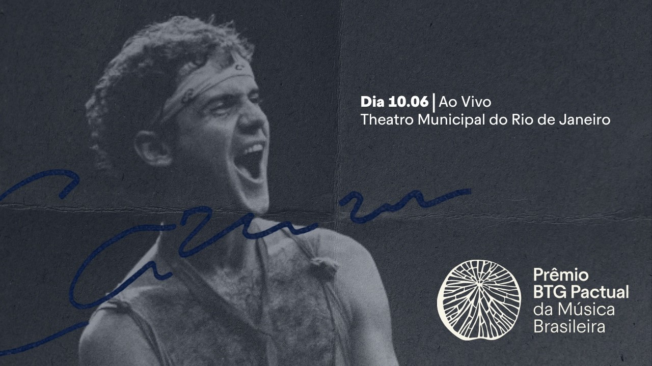 33º Prêmio BTG Pactual da Música Brasileira – #AnoCazuza